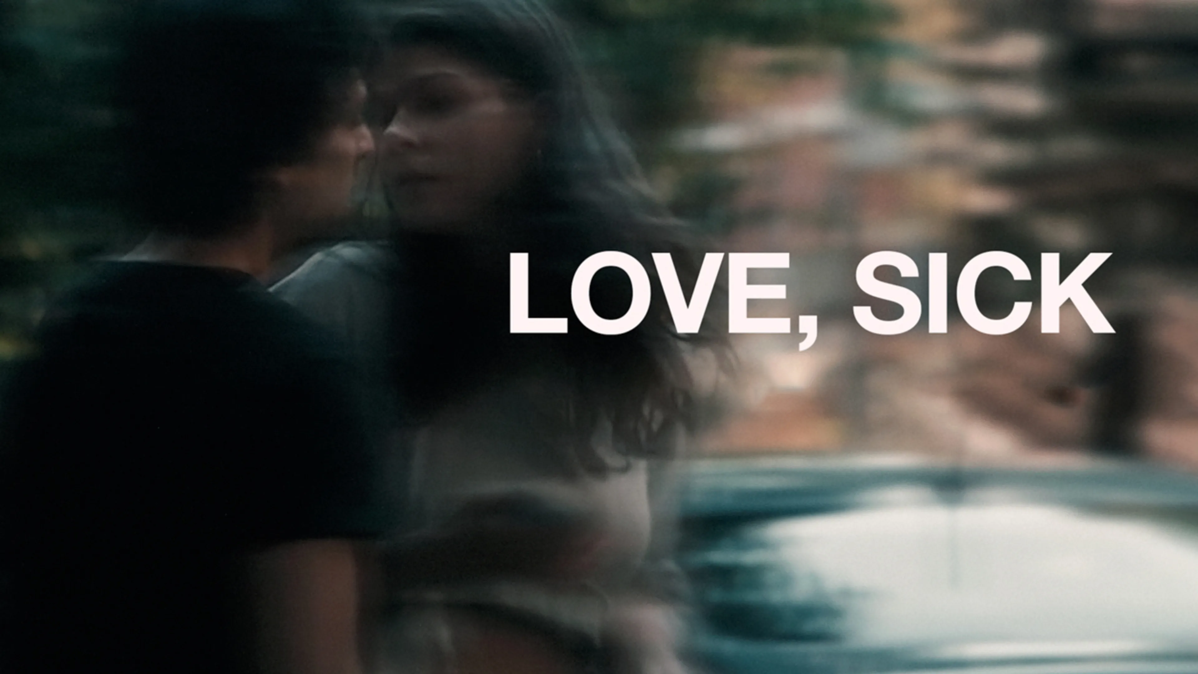 Love, Sick poster